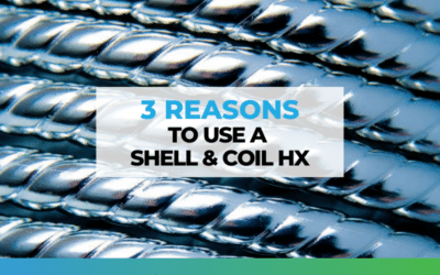 3 Reasons to Use a Shell and Coil Heat Exchanger