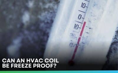 Is there such thing as a Freeze Proof HVAC Coil?